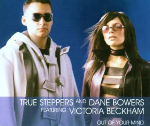 True Steppers and Dane Bowers featuring Victoria Beckham Out of Your Mind