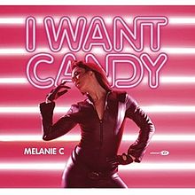 Melanie C I Want Candy