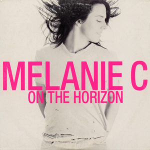 Melanie C On the Horizon