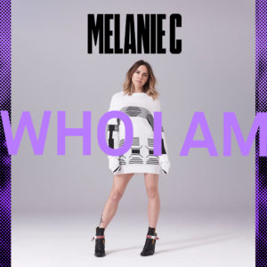Melanie C Who I Am