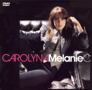 Melanie C Carolyna DVD