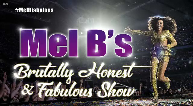 Mel B Brutally Honest & Fabulous Show